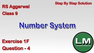 Number Systems  Class 9 Exercise 1F Question 4  RS Aggarwal  Learn Maths [upl. by Yesoj]