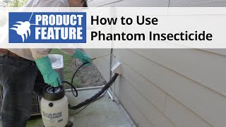 How to Use Phantom Insecticide  Pesticide amp Termiticide Spray [upl. by Nerak]