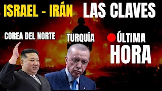 ÚLTIMA HORA ISRAEL  IRÁN y LAS CLAVES COREA DEL NORTE Y TURQUÍA JREntreComillas [upl. by Koziel]