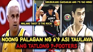 TATLONG HIGANTENG PINALAGAN NI ASI TAULAVA  69 KONTRA 72 73 AT 76 NBA CENTERS [upl. by Wehner35]