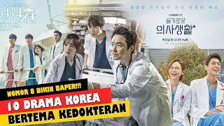 10 DRAMA KOREA BERTEMA KEDOKTERAN TERBAIK NOMOR 8 BIKIN BAPER [upl. by Nadbus]