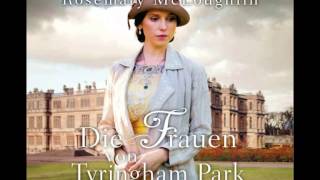 Rosemary McLoughlin Die Frauen von Tyringham Park 6 CDs [upl. by Ennylyak72]