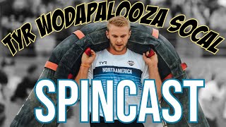 TYR Wodapalooza Finale  SPINCAST [upl. by Luke921]