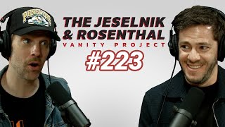 The Jeselnik amp Rosenthal Vanity Project How Far in Advance is Too Far in Advance Full Eps 223 [upl. by Ahsykal]