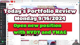 Todays Portfolio Review Monday 9162024 open new position with NVDY and YMAG [upl. by Malina]