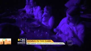 Dining in the dark A whole new culinary experience [upl. by Isus]