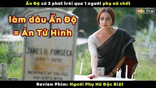 Người phụ nữ Ấn Độ duy nhất dám ly hôn chồng  review phim Người Phụ Nữ Đặc Biệt [upl. by Werda]