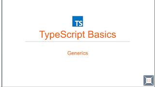 TypeScript Basics  19 Generics [upl. by Augusta]