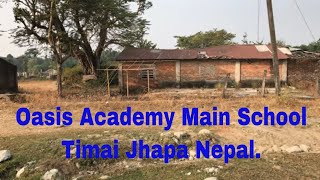 Oasis Academy Timai  Jhapa Nepal  Timai Bhutanese Refugee Camp [upl. by Neeloj128]