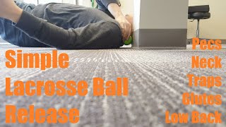 Simple SelfRelease with a Lacrosse Ball for Common Areas of Pain and Tension [upl. by Ahsan930]