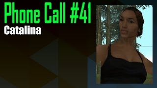 GTA San Andreas Phone Call 41  Catalina [upl. by Yanel]