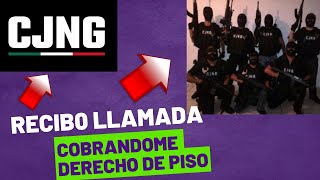 Llamada del CJNG Para Cobrarme Derecho de Piso [upl. by Eugenle]