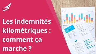 Comment fonctionnent les indemnités kilométriques [upl. by Olinde]