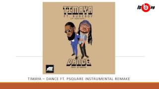 Timaya  Dance ft Psquare Instrumental remake [upl. by Igal]