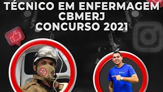 TÉCNICO EM ENFERMAGEM CBMERJ  CONCURSO 2021 [upl. by Artimid282]