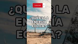 ¿Qué es la energía eólica [upl. by Cigam]