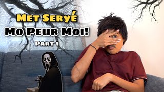 MET SERYÉ  Mo Peur Moi Part 1 [upl. by Eniwtna]