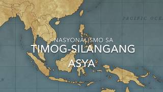 Nasyonalismo sa TimogSilangang Asya [upl. by Aili]