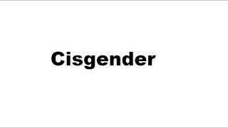 What does cisgender mean [upl. by Enohpesrep797]