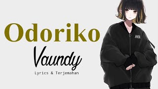 Lagu Jepang  Odoriko  Vaundy  Lyrics amp Terjemahan [upl. by Nahtanhoj]