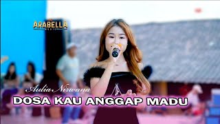 DOSA KAU ANGGAP MADU Siimutnya Aulia Nirwana◇Arabella Music ◇ Capunk community [upl. by Roane771]