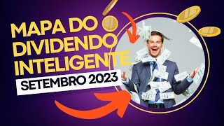 🗺 Mapa do Dividendo Inteligente Setembro 2023  Melhores Ações 🤑 MDI by AGF [upl. by Alaik]