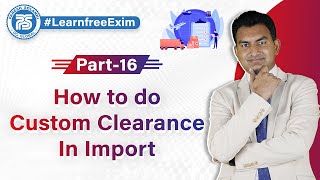 How to do Custom Clearance in Import  by Paresh Solanki Import custom clearance procedure [upl. by Kimberley]