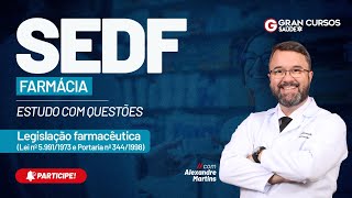 Concurso SEDF Farmácia Estudo com Questões  Legislação farmacêutica com Alexandre Martins [upl. by Xerxes717]