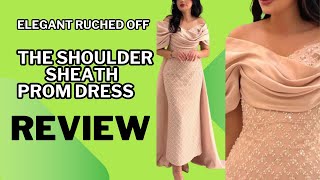 Elegant Ruched Off the Shoulder Sheath Prom Dress  Evening amp Wedding Party Gown Review [upl. by Minny]