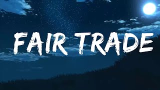 Drake  Fair Trade Lyrics ft Travis Scott  Music on time [upl. by Allwein]