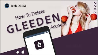 How To Delete Gleeden Account  2022 [upl. by Neimad]