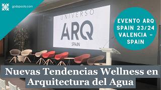 Ponencia ARQ 2324 Valencia  Novedades en Tendencias Wellness en Arquitectura del Agua [upl. by Morra]