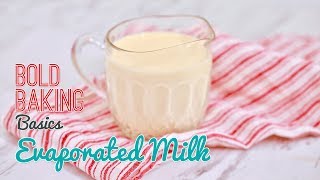 How to Make Evaporated Milk  Bold Baking Basics [upl. by Rybma]