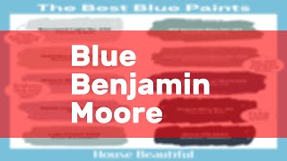 Blue Benjamin Moore [upl. by Tierney932]