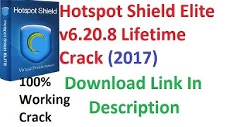 Hotspot Shield VPN Elite 2017 Full Version [upl. by Attezi]