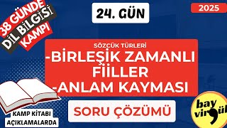 Birleşik Zamanlı Fiiller ve Anlam Kayması Soru Çözümü  24 Gün  Dil Bilgisi  38 Günde TYT Türkçe [upl. by William]