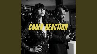 Chain Reaction [upl. by Kendre]