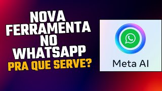 Nova Atualização do WhatsApp  Agora Com Inteligência Artificial META AI ia [upl. by Firestone]