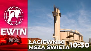 NA ŻYWO Msza Święta z Łagiewnik o 1030  EWTN Polska [upl. by Bagley595]