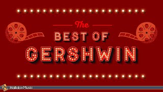 The Best of Gershwin  The Man I Love Rhapsody in Blue [upl. by Bakerman]