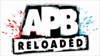 APB Reloaded  Main Theme [upl. by Nahum]