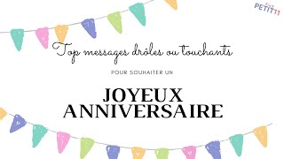 Top idées de messages drôles ou touchants pour souhaiter un bon anniversaire [upl. by Miarzim330]