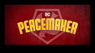 Peacemaker 2022 Trailer Title Card [upl. by Thetes]