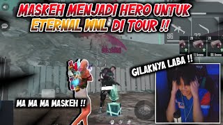 MASKEH MENJADI HERO UNTUK ETERNAL WNL SETELAH LAMA TIDAK MAIN TOUR [upl. by Caswell]