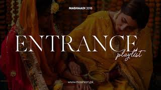 The Ultimate Entrance Playlist  Mashion  Mashaadi 2018 [upl. by Anirba]