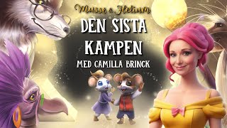 Bok 5 Den Sista Kampen  Musse amp Helium  Dramatiserad Ljudbok [upl. by Hecker825]