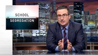 School Segregation Last Week Tonight with John Oliver HBO [upl. by Atinhoj]