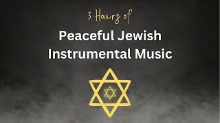 Relaxing Jewish Music  3Hour Playlist for Peaceful Moments  Chabad Music and More [upl. by Edmead]