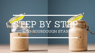 Step By Step Guide to Sourdough Starter [upl. by Nataniel]