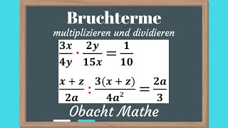 Bruchterme multiplizieren und dividieren  genial einfach amp schnell erklärt  ObachtMathe [upl. by Ayhtin]